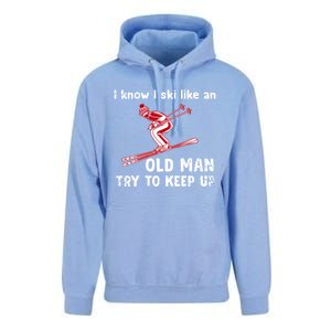 I Know I Ski Like Old Try To Keep Up Funny Skier Grandpa Gift Unisex Surf Hoodie