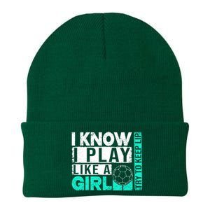 I Know I Play Like A Try To Keep Up Funny Soccer Cute Gift Knit Cap Winter Beanie