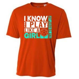 I Know I Play Like A Try To Keep Up Funny Soccer Cute Gift Cooling Performance Crew T-Shirt