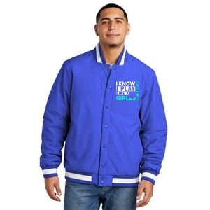 I Know I Play Like A Try To Keep Up Funny Soccer Cute Gift Insulated Varsity Jacket