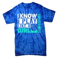 I Know I Play Like A Try To Keep Up Funny Soccer Cute Gift Tie-Dye T-Shirt