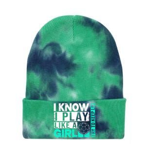 I Know I Play Like A Try To Keep Up Funny Soccer Cute Gift Tie Dye 12in Knit Beanie