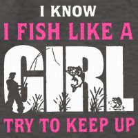 I Know I Fish Like A Girl Try To Keep Up Vector Backpack