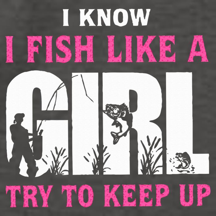 I Know I Fish Like A Girl Try To Keep Up Vector Backpack