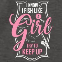 I Know I Fish Like A Girl Try To Keep Up Vector Backpack