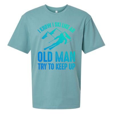 I Know I Ski Like An Old Try To Keep Up Funny Skiing Great Gift Sueded Cloud Jersey T-Shirt