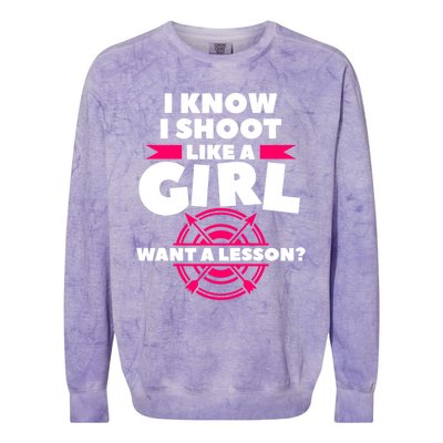 I Know I Shoot Like A Want A Lesson Bow Hunting Gift Colorblast Crewneck Sweatshirt