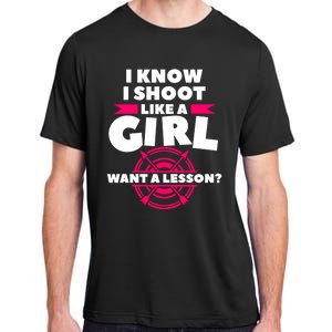 I Know I Shoot Like A Want A Lesson Bow Hunting Gift Adult ChromaSoft Performance T-Shirt