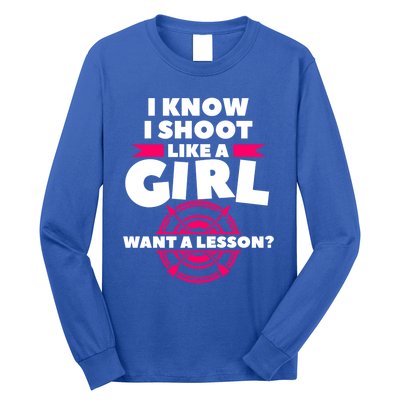 I Know I Shoot Like A Want A Lesson Bow Hunting Gift Long Sleeve Shirt