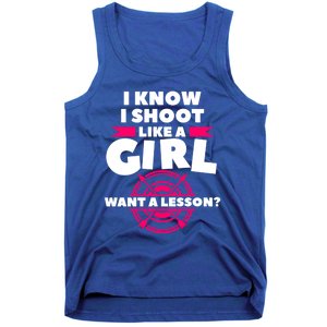 I Know I Shoot Like A Want A Lesson Bow Hunting Gift Tank Top