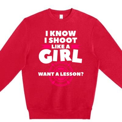 I Know I Shoot Like A Want A Lesson Bow Hunting Gift Premium Crewneck Sweatshirt