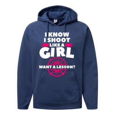 I Know I Shoot Like A Want A Lesson Bow Hunting Gift Performance Fleece Hoodie