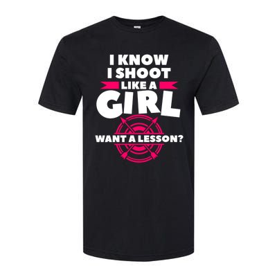 I Know I Shoot Like A Want A Lesson Bow Hunting Gift Softstyle CVC T-Shirt