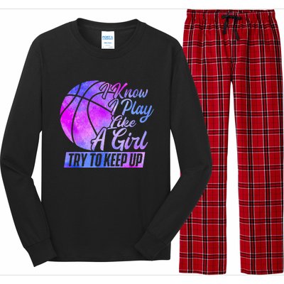 I Know I Play Like A Basketball Player Game Day Long Sleeve Pajama Set