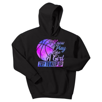 I Know I Play Like A Basketball Player Game Day Kids Hoodie