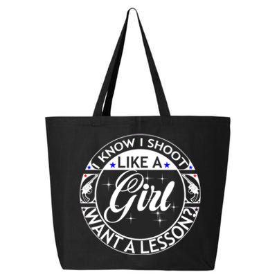 I Know I Shoot Like A Want A Lesson? Hunting Hunter Tee Gift 25L Jumbo Tote