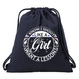 I Know I Shoot Like A Want A Lesson? Hunting Hunter Tee Gift Drawstring Bag