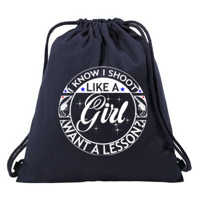 I Know I Shoot Like A Want A Lesson? Hunting Hunter Tee Gift Drawstring Bag