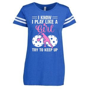 I Know I Play Like A Try To Keep Up Pickleball Gift For Women Pickleball Fan Enza Ladies Jersey Football T-Shirt