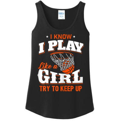 I Know I Play Like Basketball Ladies Essential Tank