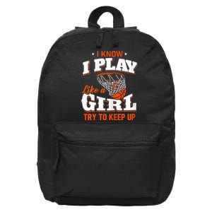 I Know I Play Like Basketball 16 in Basic Backpack