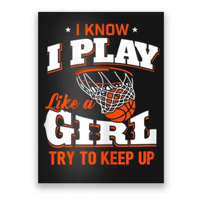 I Know I Play Like Basketball Poster