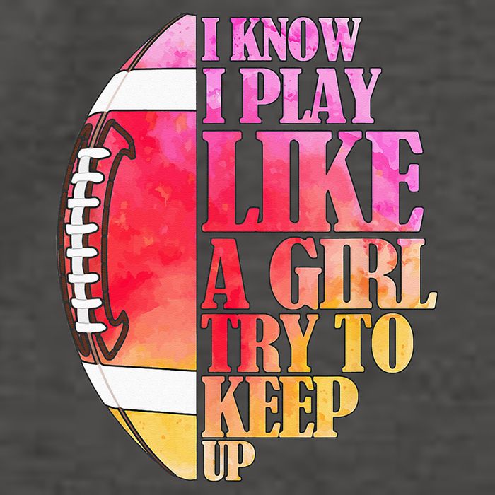 I Know I Play Like A Girl Try To Keep Up Football Game Day Vector Backpack