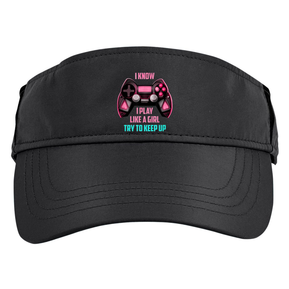 I Know I Play Like A Girl Funny Gamer Adult Drive Performance Visor