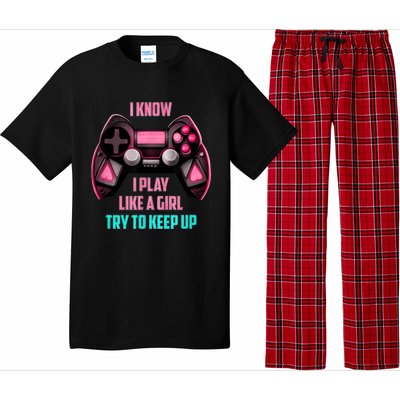 I Know I Play Like A Girl Funny Gamer Pajama Set