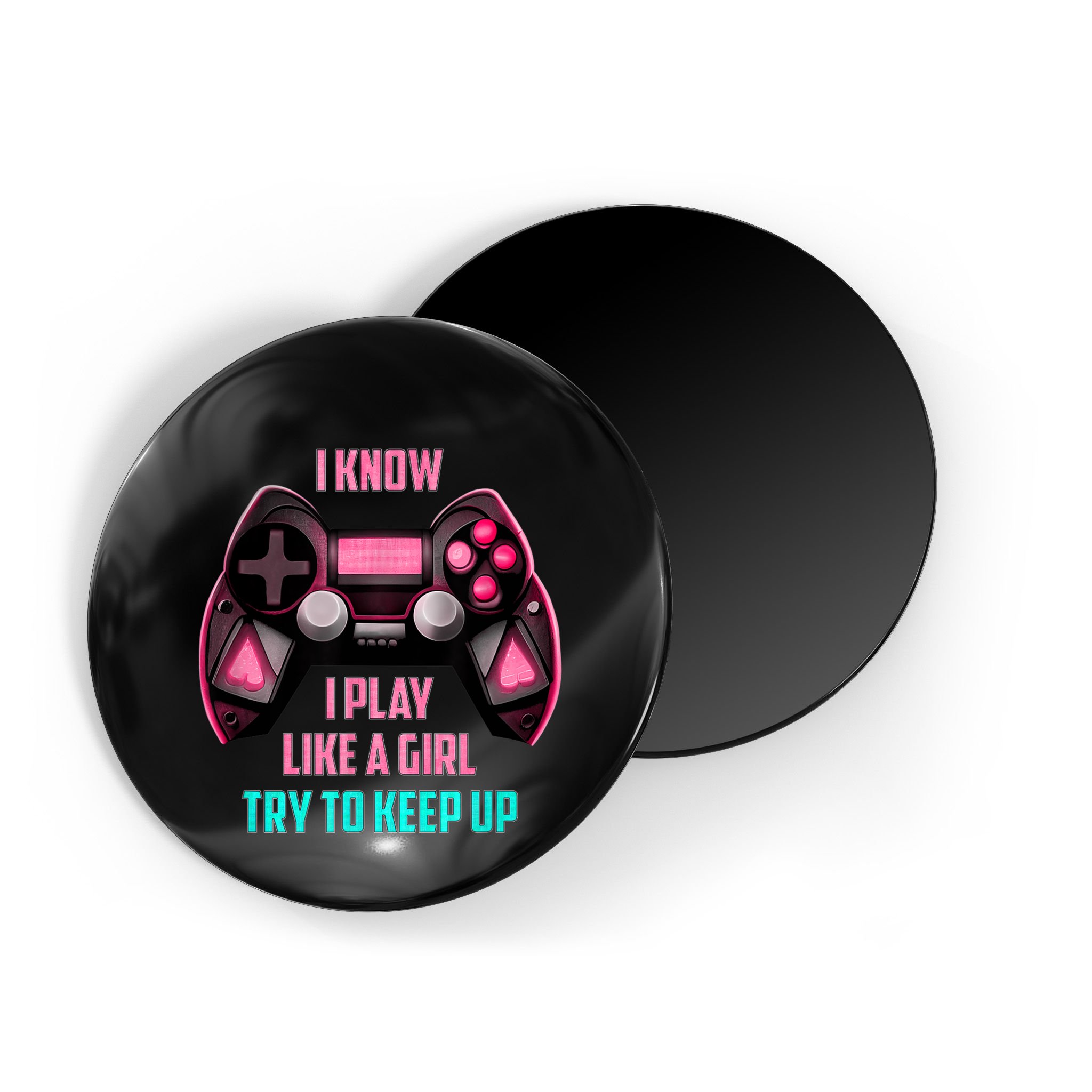 I Know I Play Like A Girl Funny Gamer Magnet