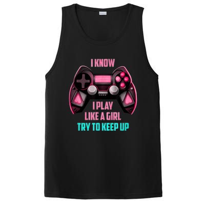 I Know I Play Like A Girl Funny Gamer PosiCharge Competitor Tank