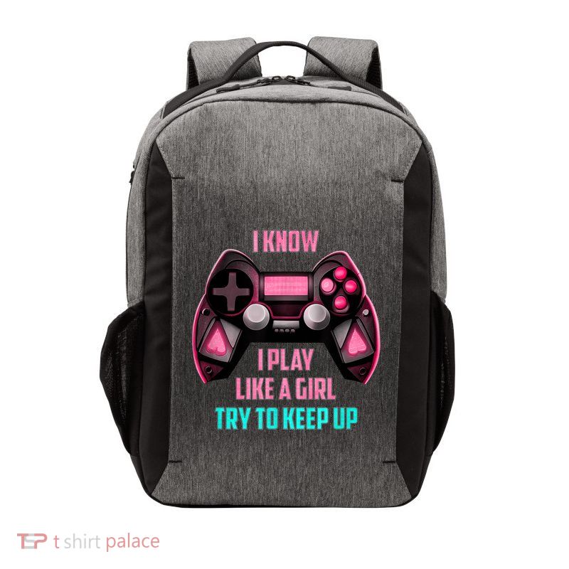 I Know I Play Like A Girl Funny Gamer Vector Backpack