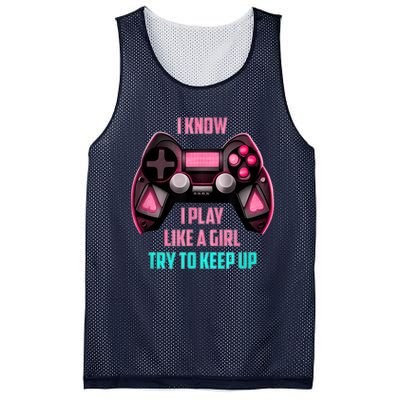 I Know I Play Like A Girl Funny Gamer Mesh Reversible Basketball Jersey Tank