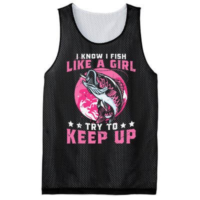 I Know I Fish Like A Girl Try To Keep Up Funny Fishing Mesh Reversible Basketball Jersey Tank