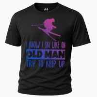 I Know I Ski Like An Old Try To Keep Up Skier Snowboard Cute Gift Cooling Performance Crew T-Shirt