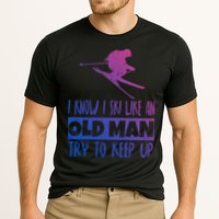 I Know I Ski Like An Old Try To Keep Up Skier Snowboard Cute Gift Cooling Performance Crew T-Shirt