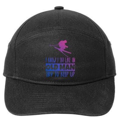I Know I Ski Like An Old Try To Keep Up Skier Snowboard Cute Gift 7-Panel Snapback Hat