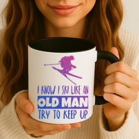 I Know I Ski Like An Old Try To Keep Up Skier Snowboard Cute Gift Mug