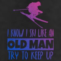 I Know I Ski Like An Old Try To Keep Up Skier Snowboard Cute Gift Golf Towel