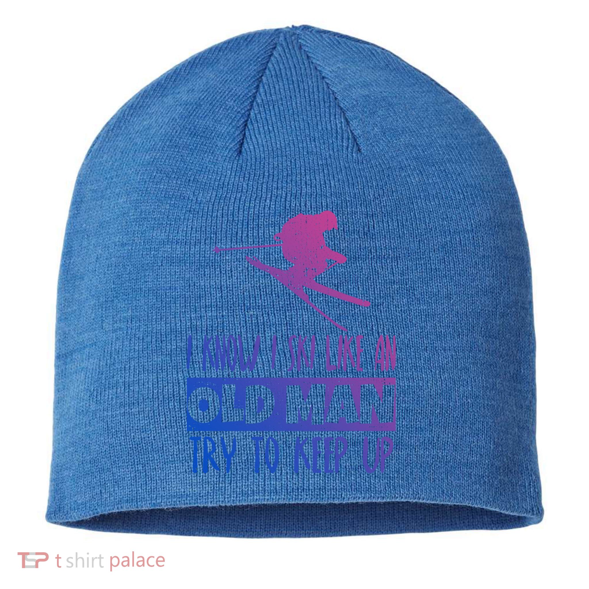 I Know I Ski Like An Old Try To Keep Up Skier Snowboard Cute Gift Sustainable Beanie