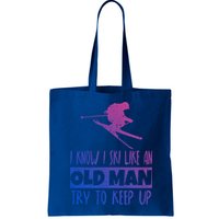I Know I Ski Like An Old Try To Keep Up Skier Snowboard Cute Gift Bag
