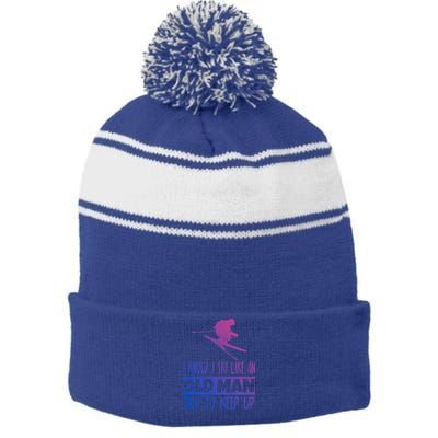 I Know I Ski Like An Old Try To Keep Up Skier Snowboard Cute Gift Stripe Pom Pom Beanie