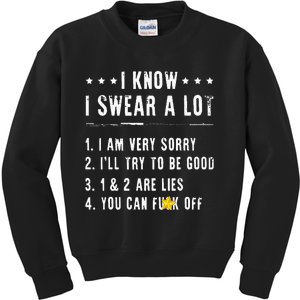 I Know I Swear A Lot I Am Very Sorry Ill Try To Be Good Fun Kids Sweatshirt