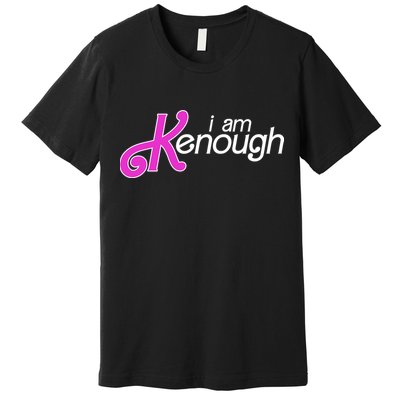 Im Ken I Am Kenough Funny Enough Movie Meme Premium T-Shirt
