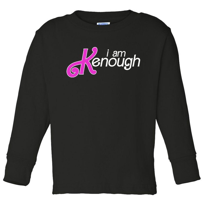 Im Ken I Am Kenough Funny Enough Movie Meme Toddler Long Sleeve Shirt