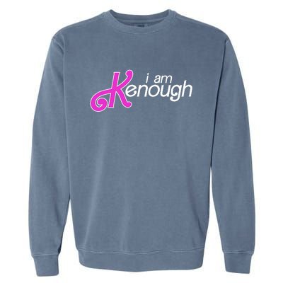 Im Ken I Am Kenough Funny Enough Movie Meme Garment-Dyed Sweatshirt