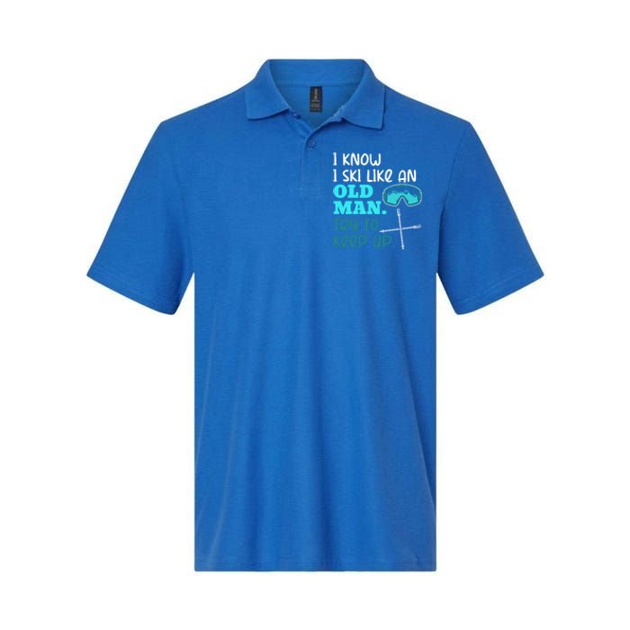 I Know I Ski Like An Old Try To Keep Up Skiing Grandpa Meaningful Gift Softstyle Adult Sport Polo