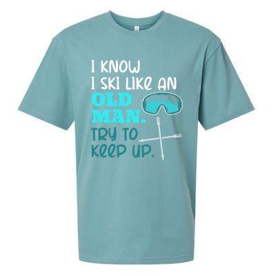 I Know I Ski Like An Old Try To Keep Up Skiing Grandpa Meaningful Gift Sueded Cloud Jersey T-Shirt