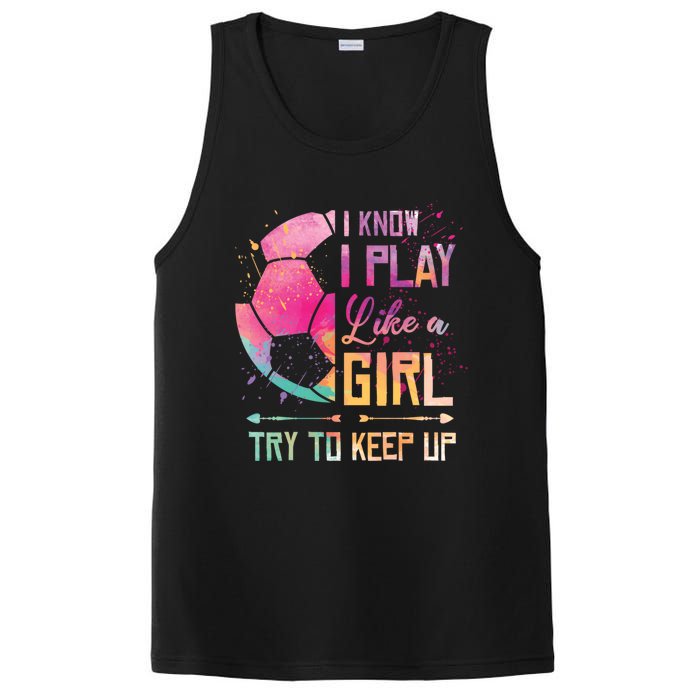 I know I Play Like A Girl Soccer PosiCharge Competitor Tank