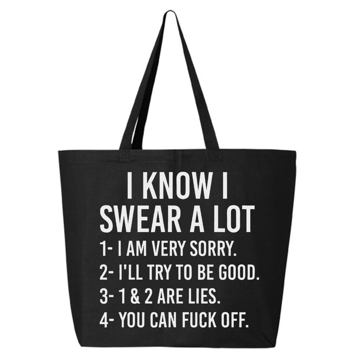 I Know I Swear A Lot 25L Jumbo Tote